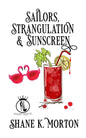 Sailors, Strangulation and Sunscreen - Paperback