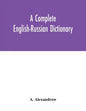 A complete English-Russian dictionary - Paperback