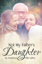 Not My Father's Daughter - Paperback