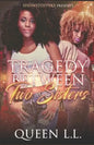 Tragedy Between two Sisters - Paperback