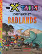 The X-tails Dirt Bike at Badlands - Paperback