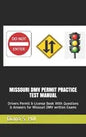 Missouri DMV Permit Practice Test Manual: Drivers Permit & License Book With Questions & Answers for Missouri DMV written Exams - Paperback
