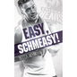 Easy, Schmeasy! - Paperback