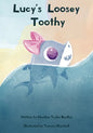 Lucy's Loosey Toothy - Paperback