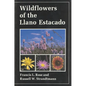 Wildflowers of the Llano Estacado - Hardcover