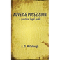 Adverse Possession - A practical legal guide - Paperback
