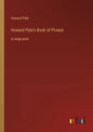 Howard Pyle's Book of Pirates: in large print - Paperback