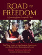 Road to Freedom - A Journey from Occupied Tibet: The True Story of the Search, Discovery, and Escape of a Reincarnate Lama - Hardcover