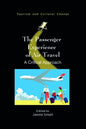 The Passenger Experience of Air Travel: A Critical Approach - Paperback