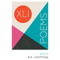 XLI Poems - Poetry by e.e. cummings - Hardcover