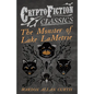 The Monster of Lake LaMetrie (Cryptofiction Classics - Weird Tales of Strange Creatures) - Paperback