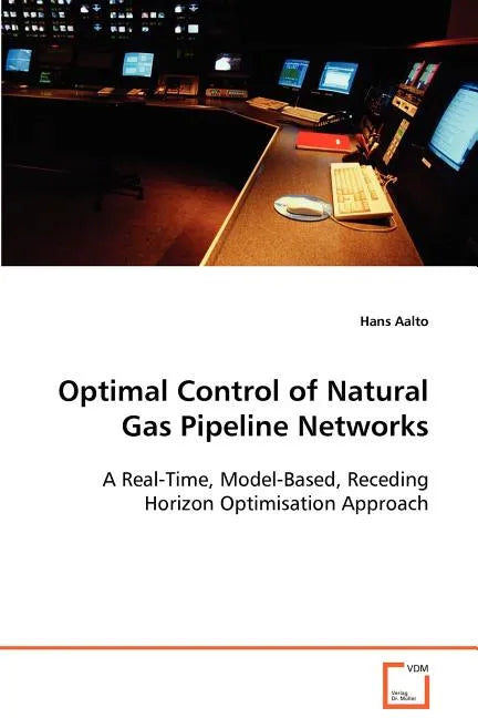 Optimal Control of Natural Gas Pipeline Networks - Paperback