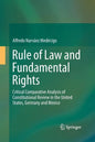 Rule of Law and Fundamental Rights: Critical Comparative Analysis of Constitutional Review in the United States, Germany and Mexico - Paperback