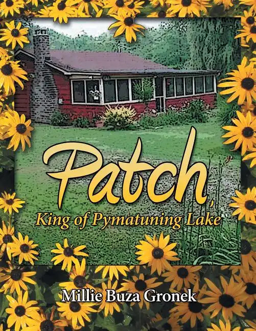 Patch, King of Pymatuning Lake - Paperback