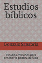 Estudios bíblicos: Estudios cristianos para enseñar la palabra de Dios - Paperback