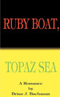 Ruby Boat, Topaz Sea - Paperback