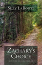 Zachary's Choice: Surviving My Child's Suicide - Paperback