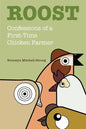 Roost: Confessions of a First-Time Chicken Farmer - Paperback