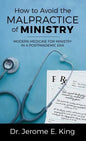 How to Avoid the Malpractice of Ministry: Modern Medicine for Ministry in a Postpandemic Era - Hardcover