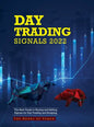 Day Trading Signals 2022: The Best Guide to Buying and Selling Signals for Day Trading and Scalping - Hardcover