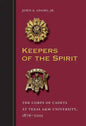 Keepers of the Spirit: The Corps of Cadets at Texas A&m University, 1876-2001 - Paperback