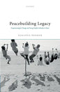 Peacebuilding Legacy: Programming for Change and Young People's Attitudes to Peace - Hardcover