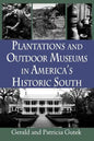 Plantations and Outdoor Museums in America's Historic South - Paperback