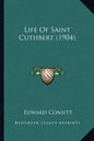 Life of Saint Cuthbert (1904) - Paperback