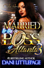 Married To The Boss Of Atlanta 3: An Urban Romance Novel: The Finale - Paperback
