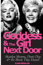 Goddess and the Girl Next Door: Marilyn Monroe, Doris Day and the Movie they Shared - Paperback