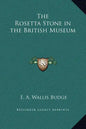 The Rosetta Stone in the British Museum - Hardcover