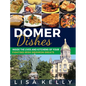 Domer Dishes: Inside the Lives and Kitchens of Your Fighting Irish Gridiron Greats - Hardcover