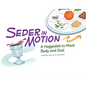 Seder in Motion: A Haggadah to Move Body and Soul - Paperback