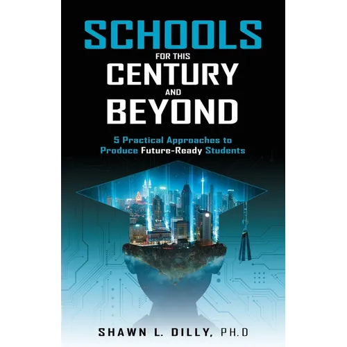 Schools for This Century and Beyond - Paperback