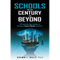 Schools for This Century and Beyond - Paperback