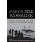 Many Middle Passages: Forced Migration and the Making of the Modern World Volume 5 - Paperback