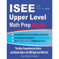 ISEE Upper Level Math Prep 2020-2021: The Most Comprehensive Review and Ultimate Guide to the ISEE Upper Level Math Test - Paperback