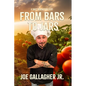 From Bars To Jars: A Saucy Redemption Story - Paperback