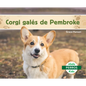 Corgi Galés de Pembroke (Pembroke Welsh Corgis) - Library Binding