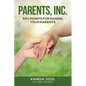 Parents, INC.: Key Points for Raising Your Parents - Paperback
