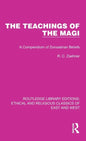 The Teachings of the Magi: A Compendium of Zoroastrian Beliefs - Hardcover