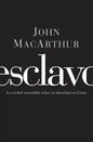 Esclavo: La verdad escondida sobre tu indentidad en Cristo = Slave - Paperback