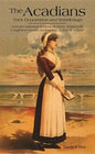 The Acadians: Their Deportation and Wanderings - Paperback
