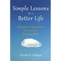Simple Lessons for a Better Life: Unexpected Inspiration from Inside the Nursing Home - Paperback