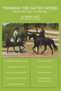 Training the Gaited Horse: From the Trail to the Rail - Paperback