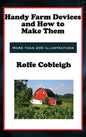 Handy Farm Devices and How to Make Them - Hardcover