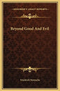 Beyond Good and Evil - Hardcover