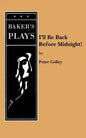 I'll Be Back Before Midnight! - Paperback