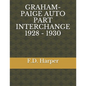 Graham-Paige Auto Part Interchange 1928 - 1930 - Paperback