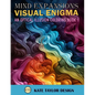 Visual Enigma: An Optical Illusion Coloring Book 1: Dive into the World of Optical Illusion Patterns - Paperback